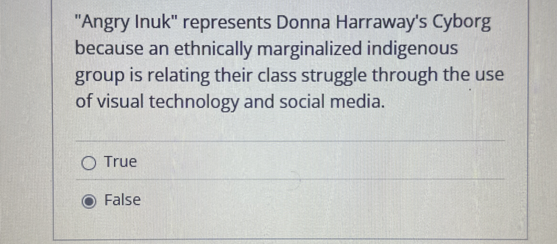  "Angry Inuk" represents Donna Harraway's Cyborg because an ethnically marginalized indigenous