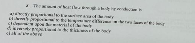 The amount of heat flow through a body by