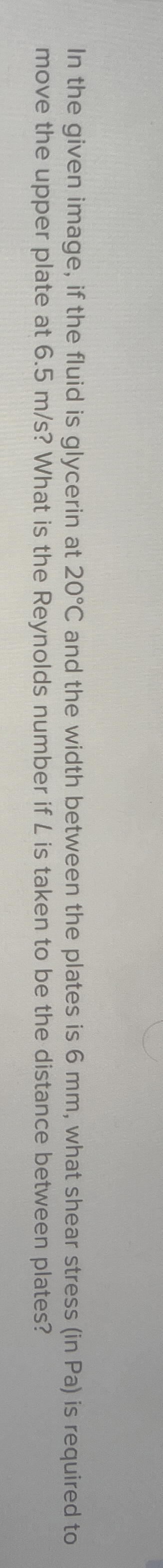In the given image, if the fluid is glycerin at 2