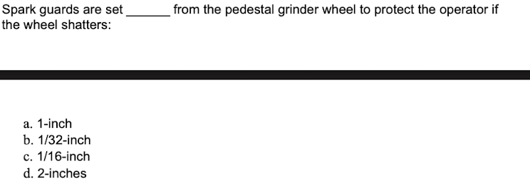 Spark guards are set from the pedestal grinder