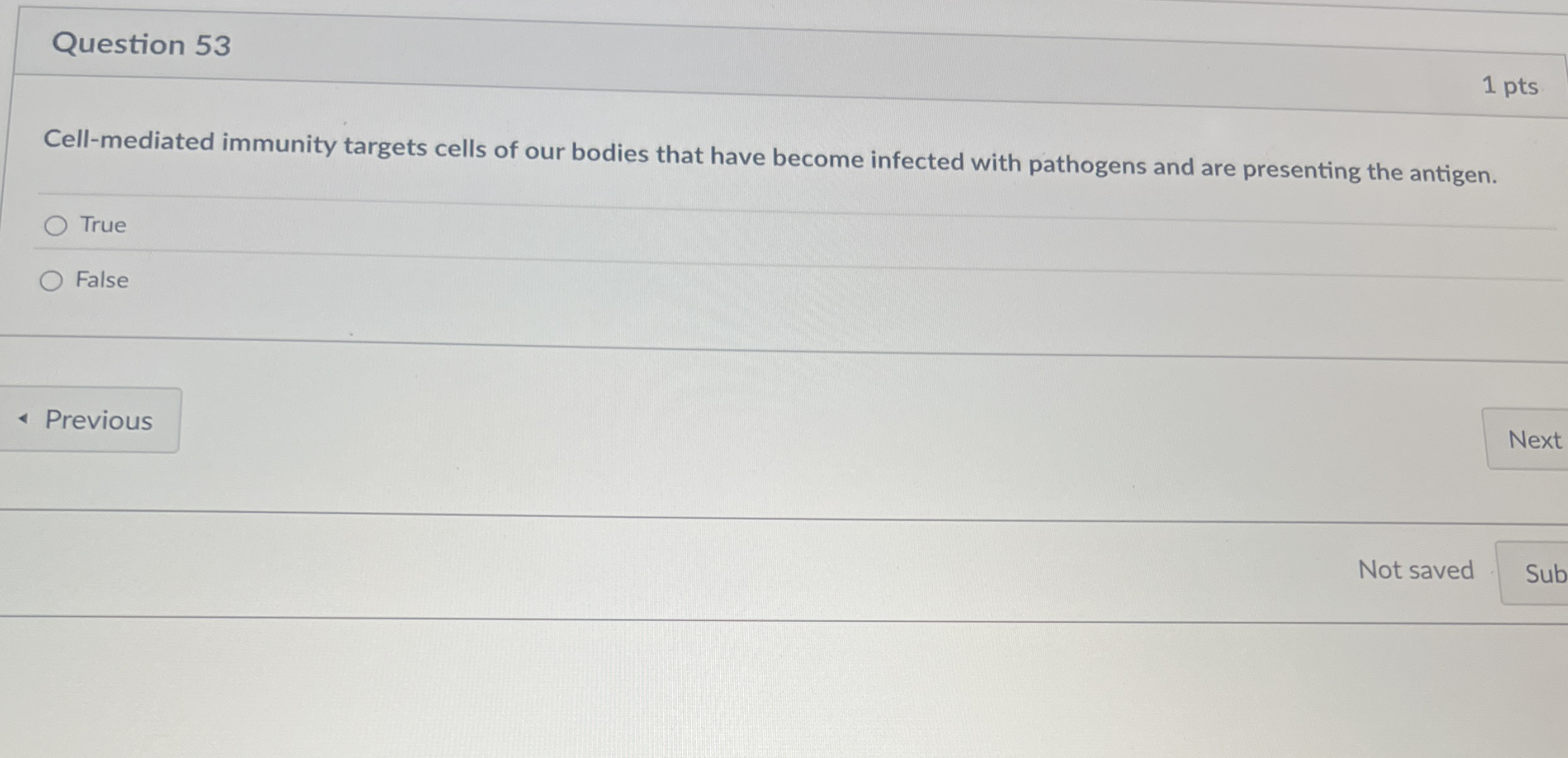 Question 5 3 1 pts Cell - mediated immunity