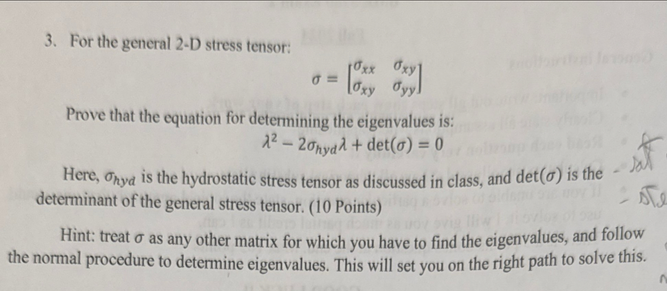 For the general 2 - D stress tensor: = [ x y x y