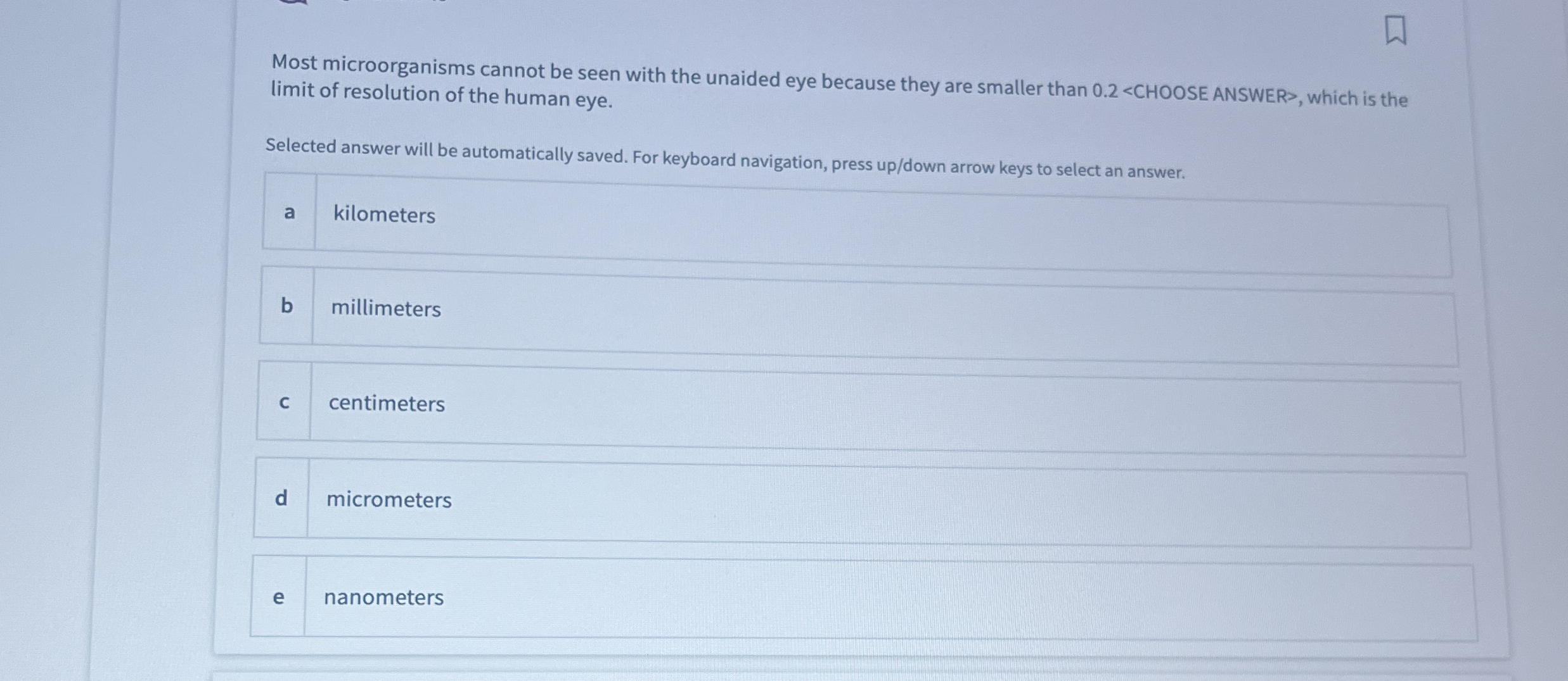 Most microorganisms cannot be seen with the