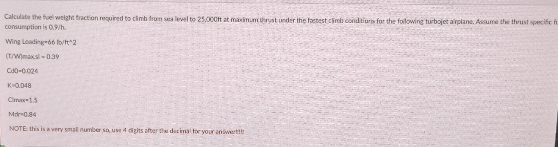 Calculate the fuel weight fraction required to