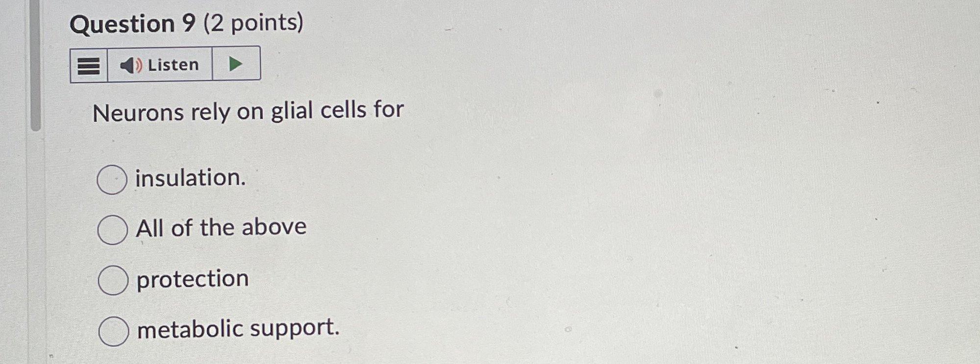 Question 9 ( 2 points ) Listen Neurons rely on
