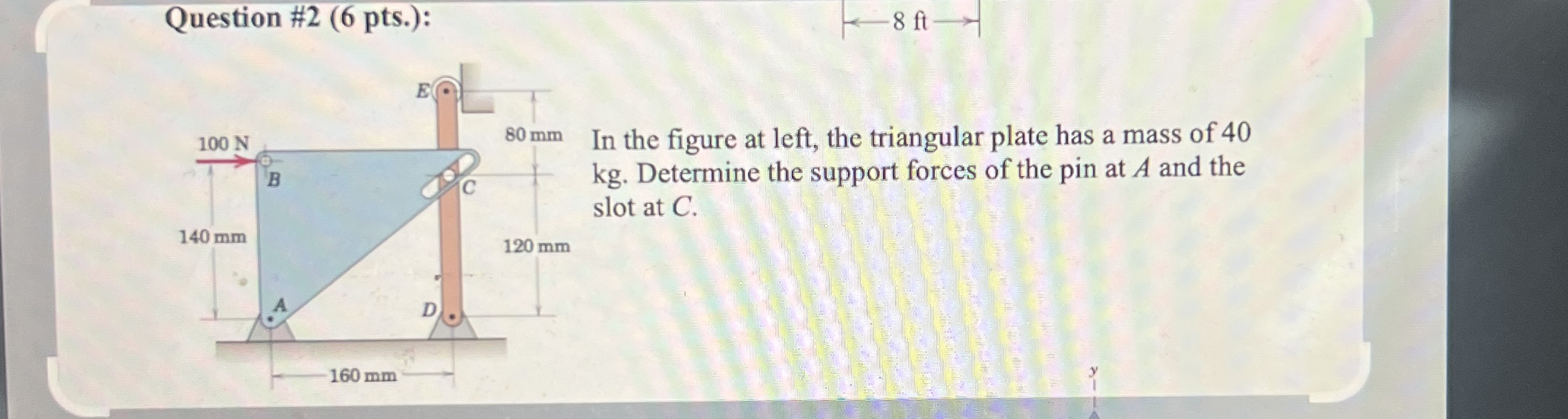 Question # 2 ( 6 pts . ) : - 8 ftlongrightarrow