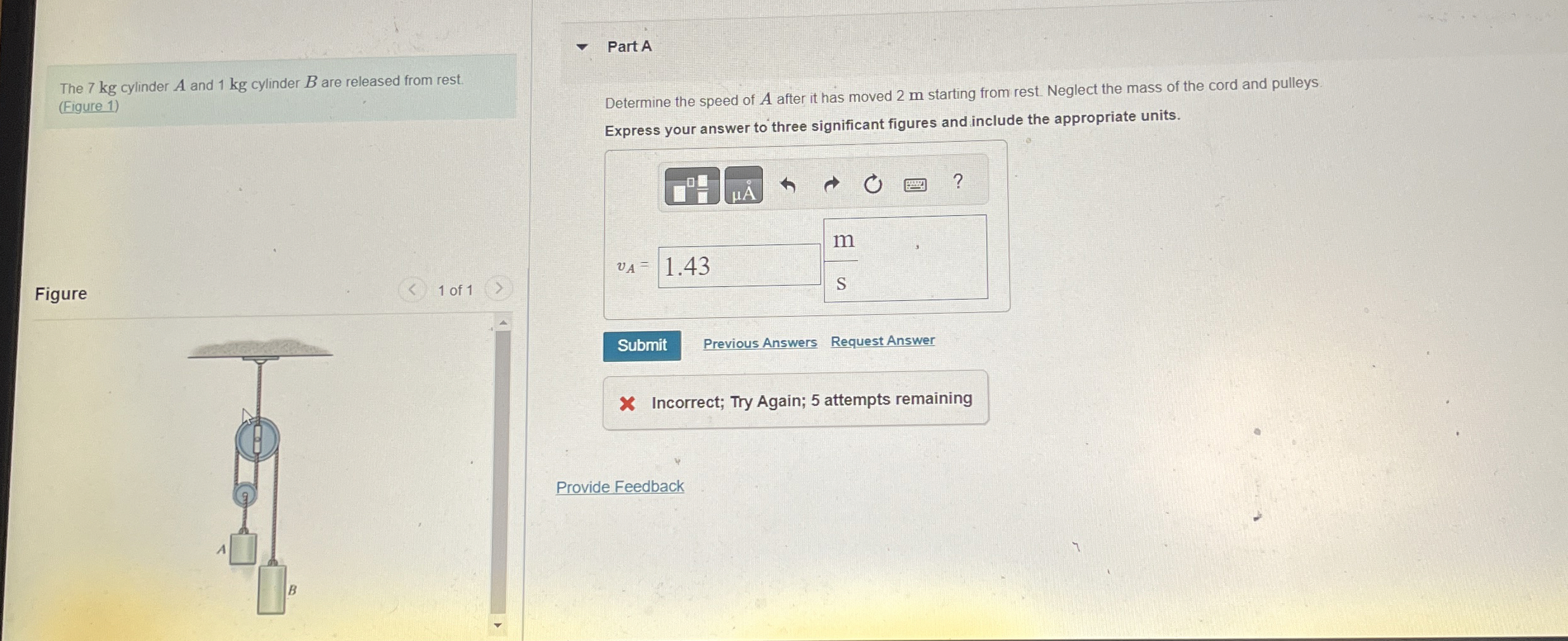The 7 kg cylinder A and 1 kg cylinder B are