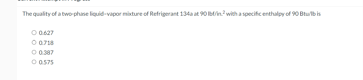 The quality of a two - phase liquid - vapor