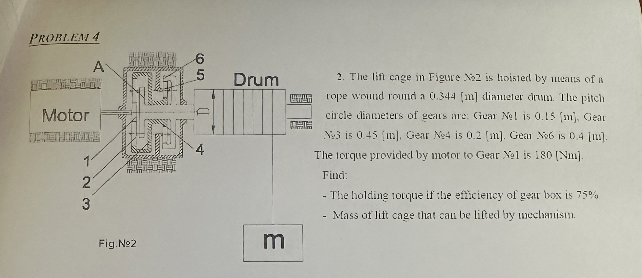 How to solve PROBLEM 4 The lift cage in Figure No