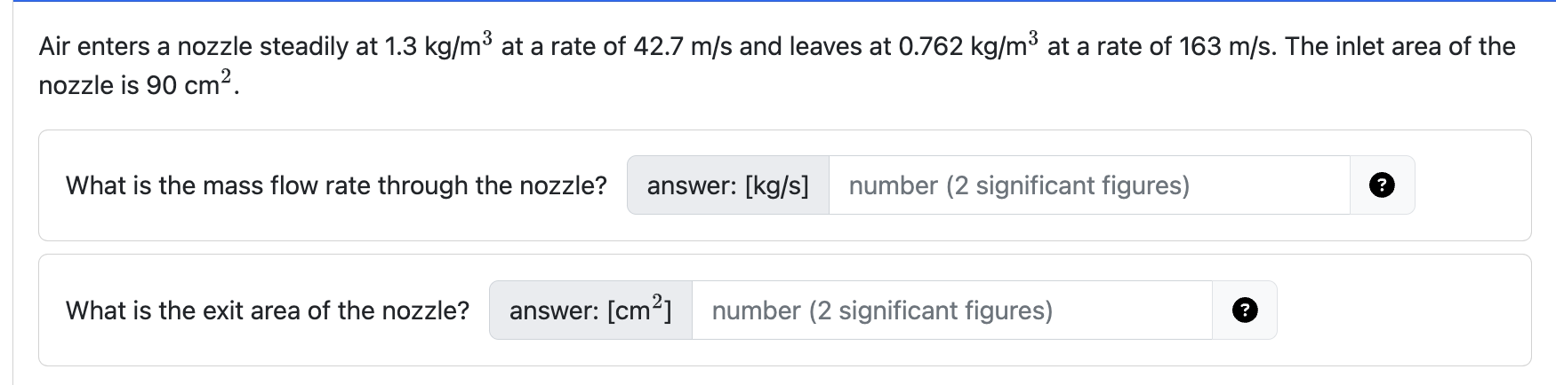 Air enters a nozzle steadily at 1 . 3 k g m 3 at