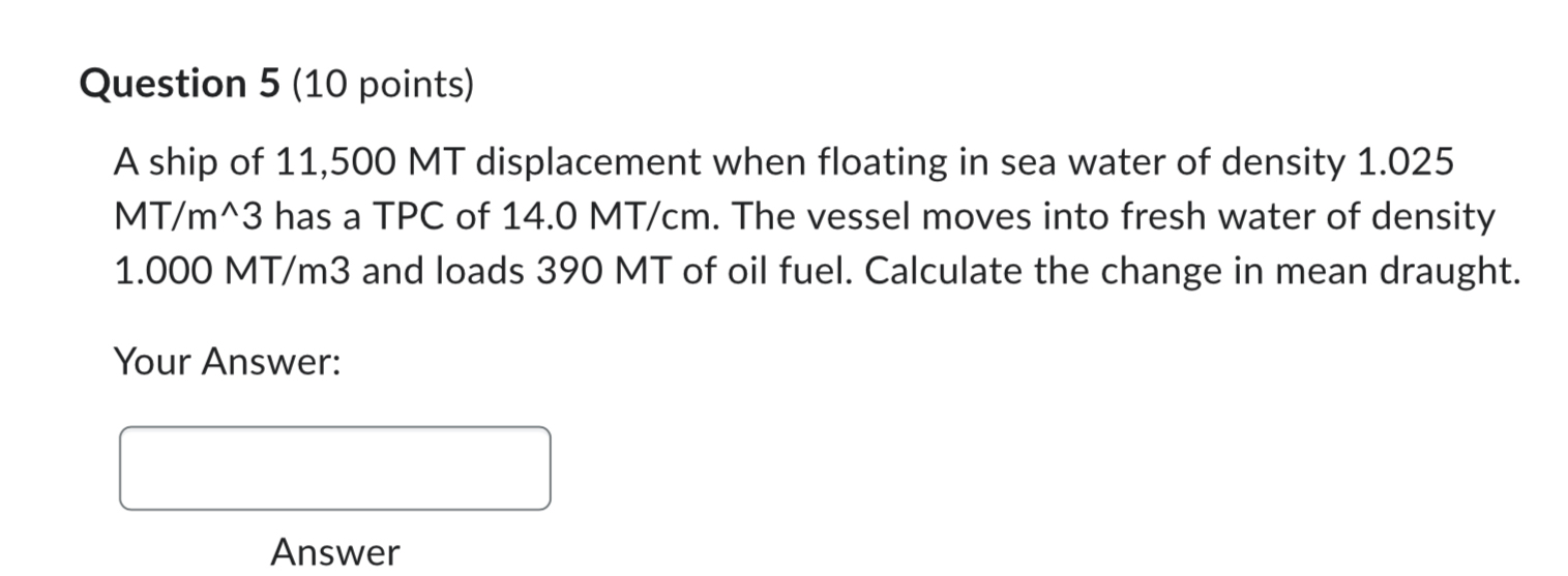 Question 5 ( 1 0 points ) A ship of 1 1 , 5 0 0
