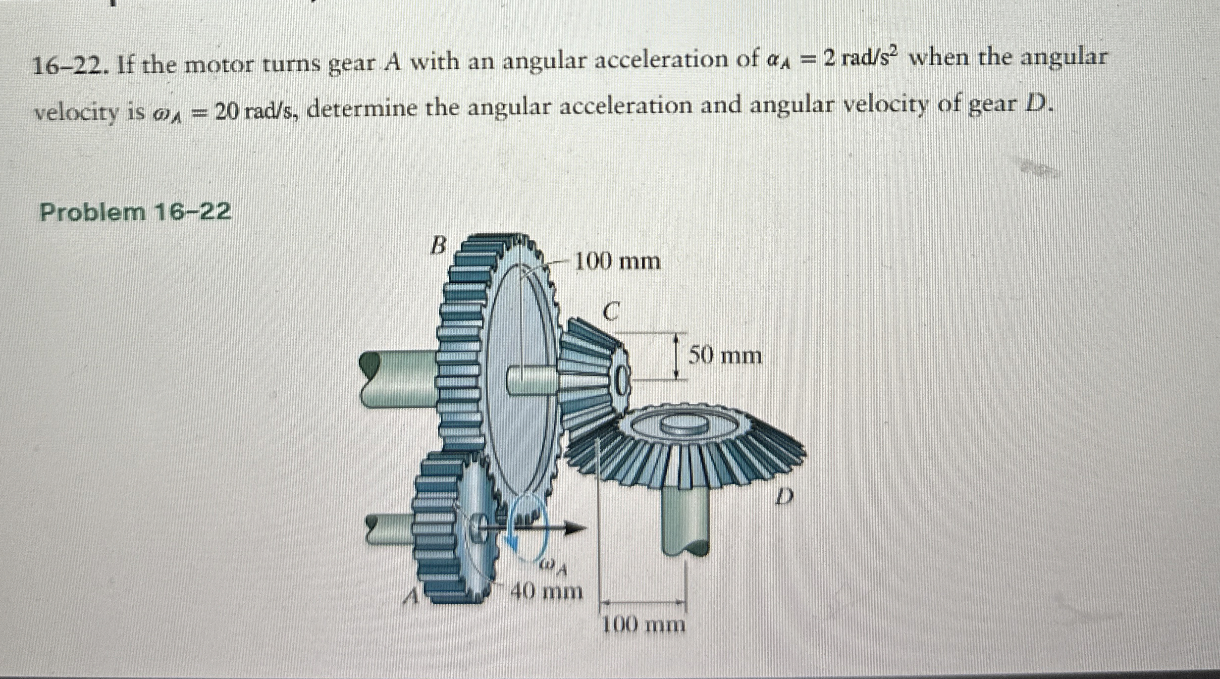 1 6 - 2 2 . If the motor turns gear A with an