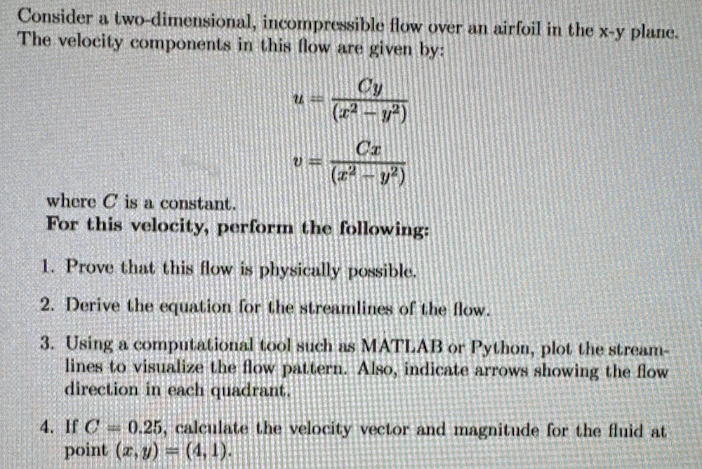 Consider a two - dimensional, incompressible flow