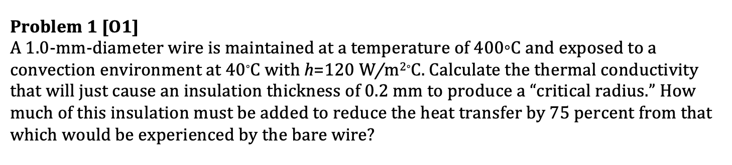 A 1 . 0 mm - diameter wire is maintained at a