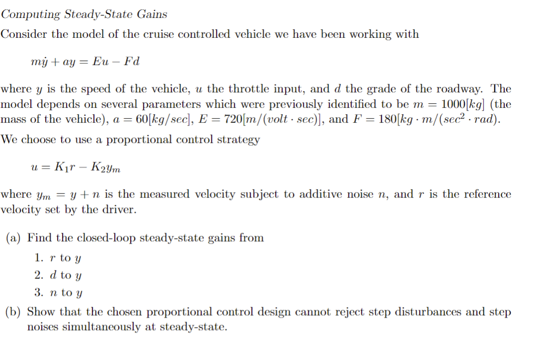 Computing Steady - State Gains Consider the model