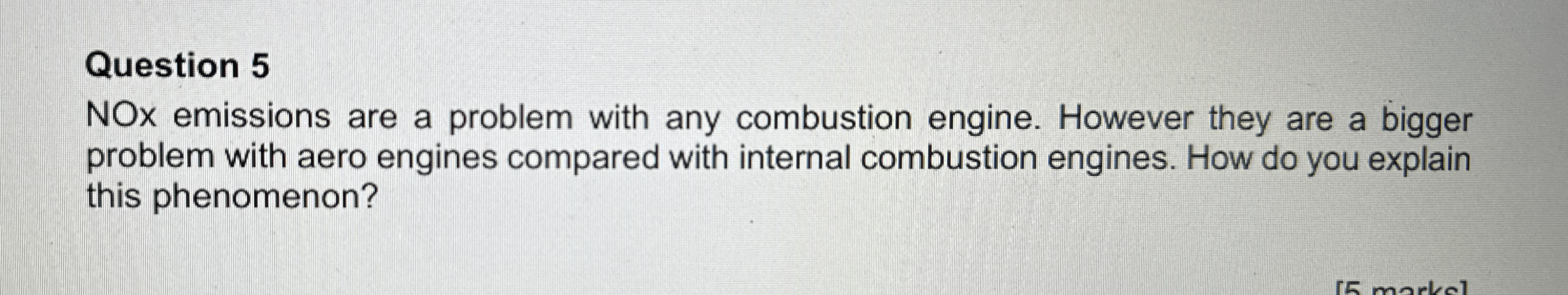 Question 5 NOx emissions are a problem with any