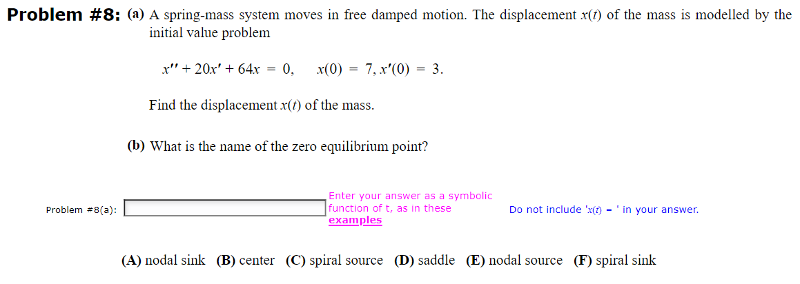 Problem # 8 : ( a ) A spring - mass system moves