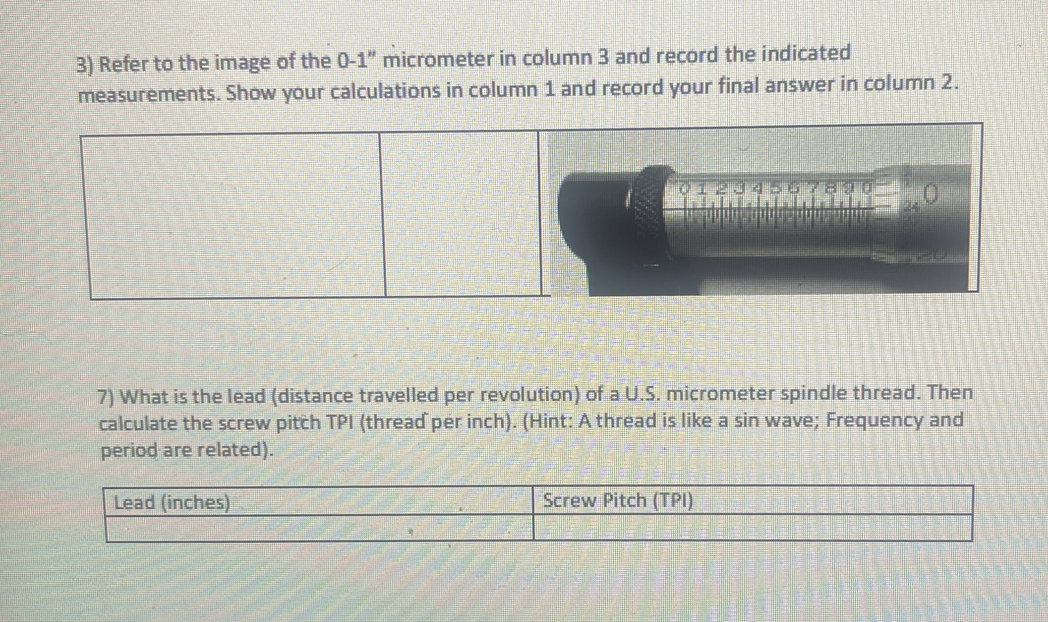 Refer to the image of the 0 - 1 ' ' micrometer in