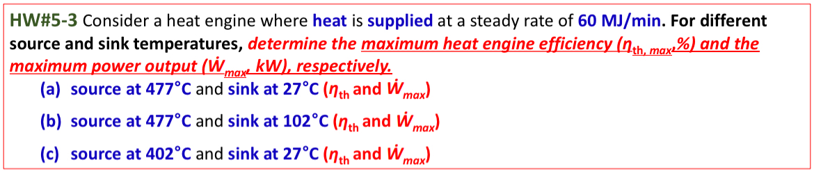 HW# 5 - 3 Consider a heat engine where heat is