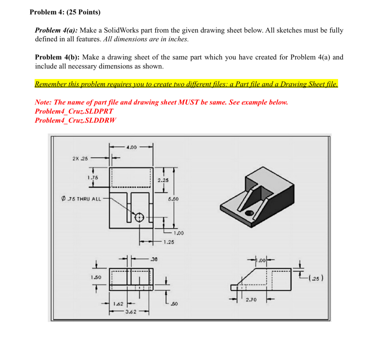 Problem 4 : ( 2 5 Points ) Problem 4 ( a ) : Make