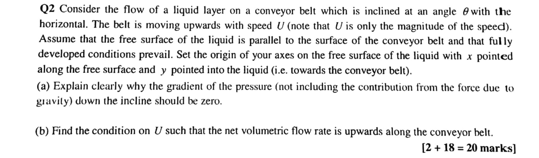 Q 2 Consider the flow of a liquid layer on a