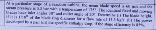 At a particular stage of a reaction turbine, the