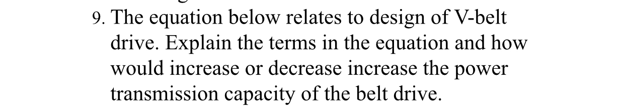 9 . The equation below relates to design of V -