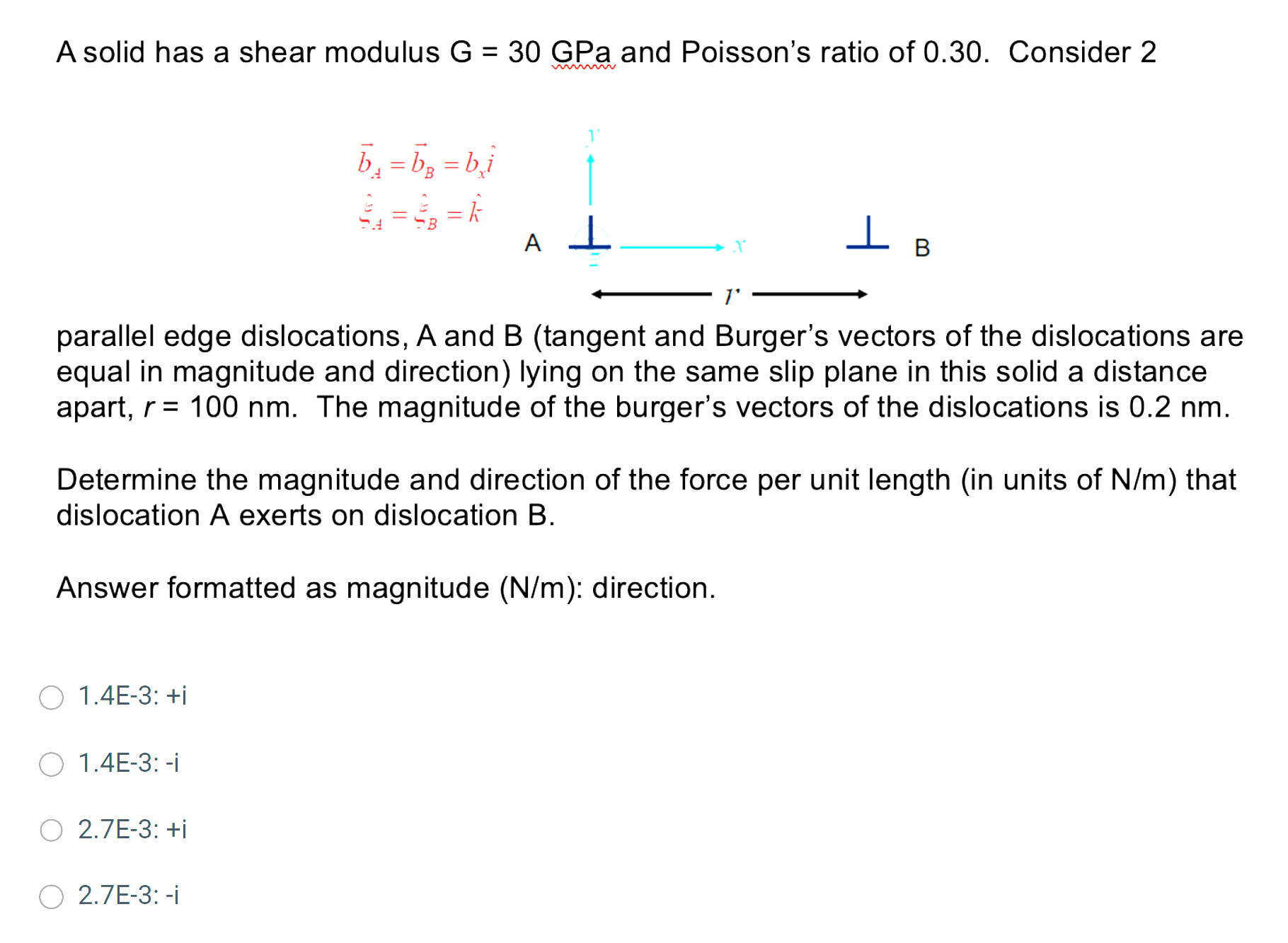 A solid has a shear modulus 3 0 GPa and Poisson's