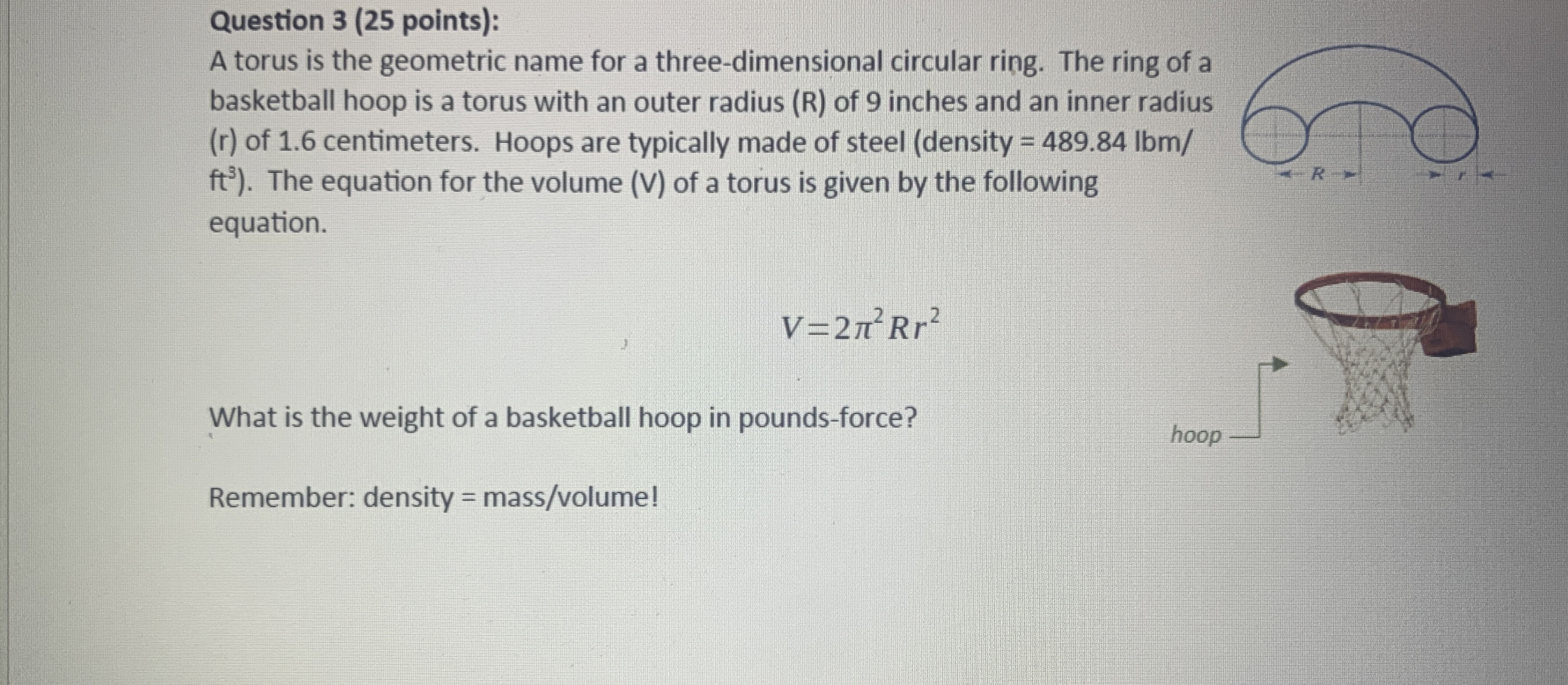Question 3 ( 2 5 points ) : A torus is the