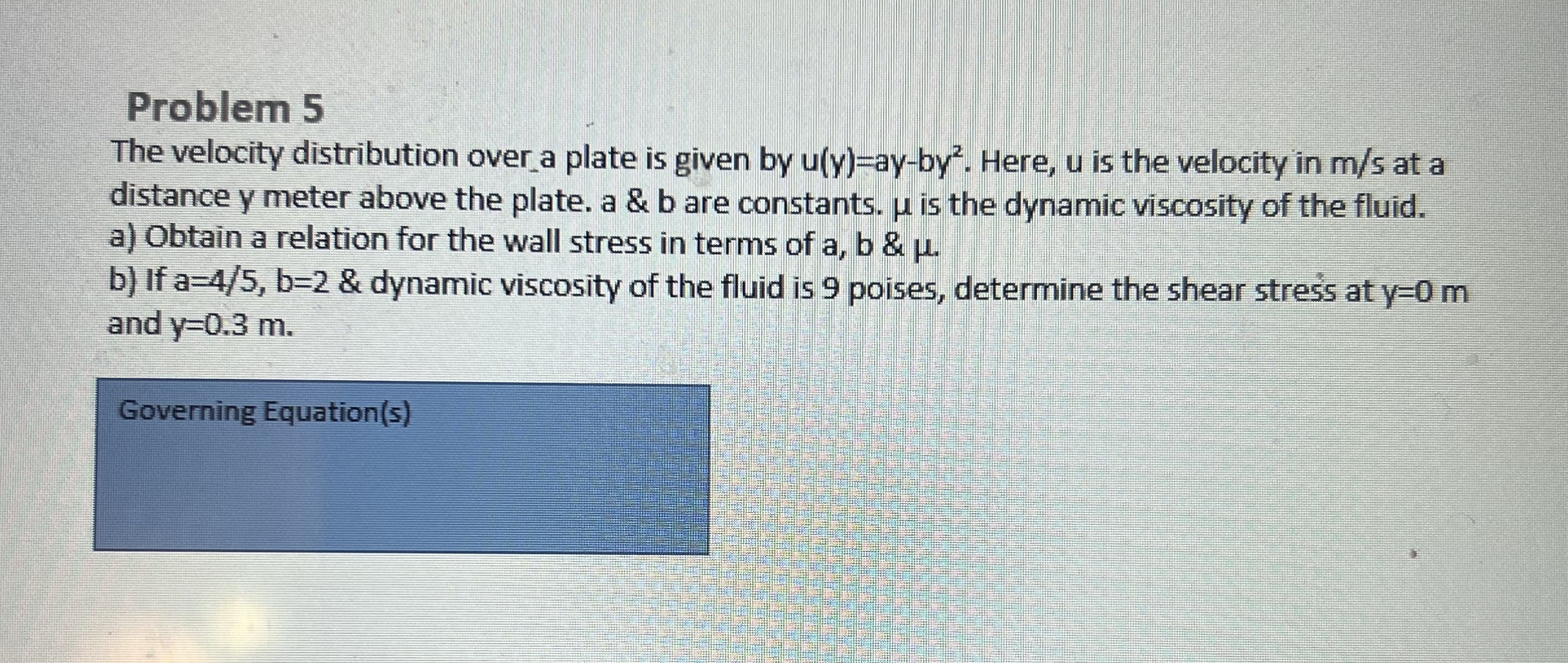 Problem 5 The velocity distribution over _ a