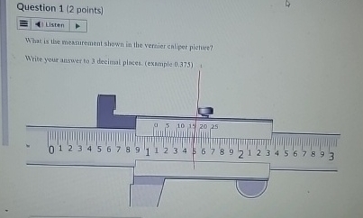 Question 1 ( 2 points ) What is the messurement