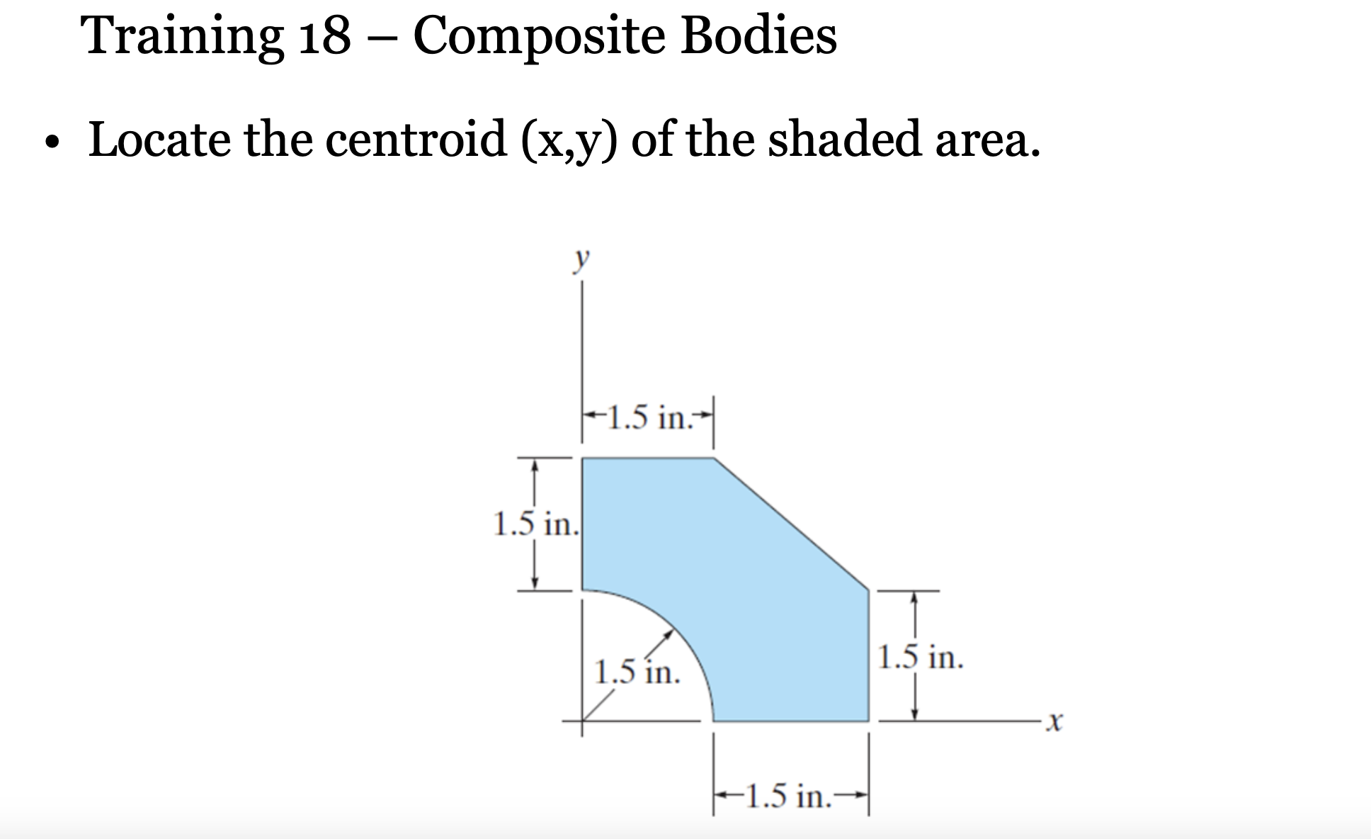 Composite Bodies - Locate the centroid ( \ ( \