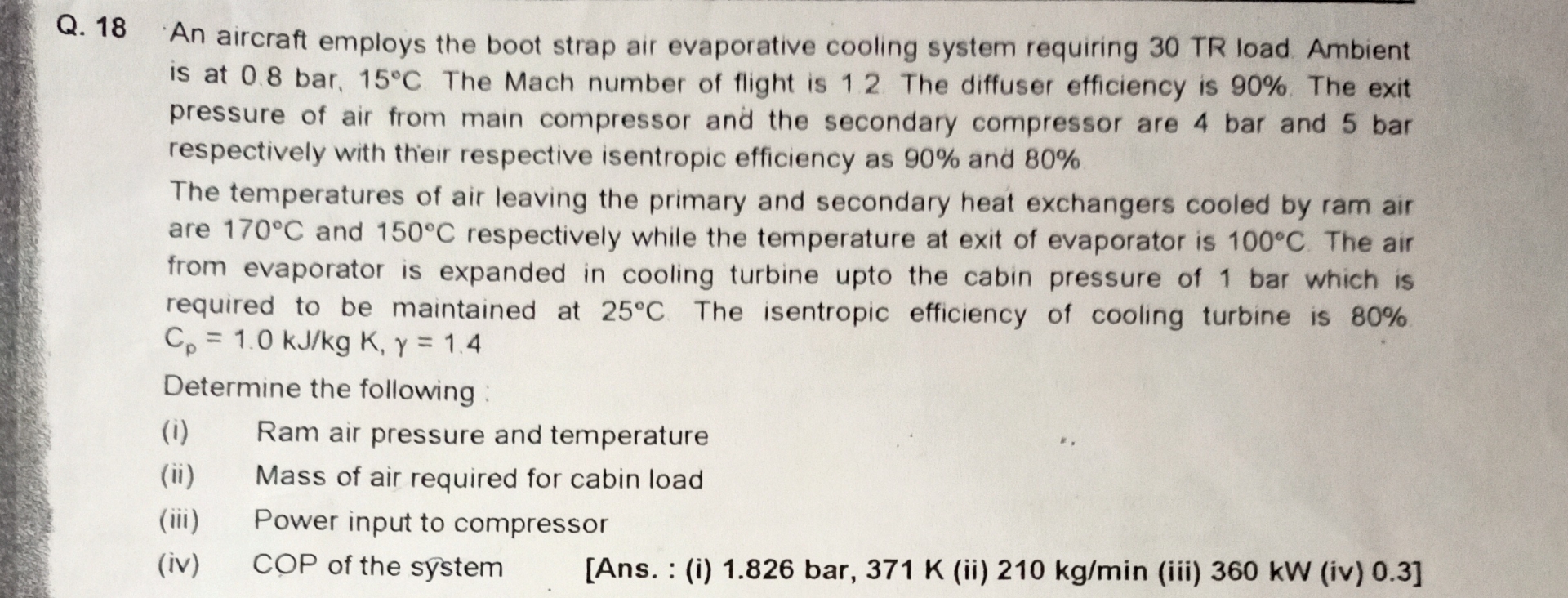 An aircraft employs the boot strap air