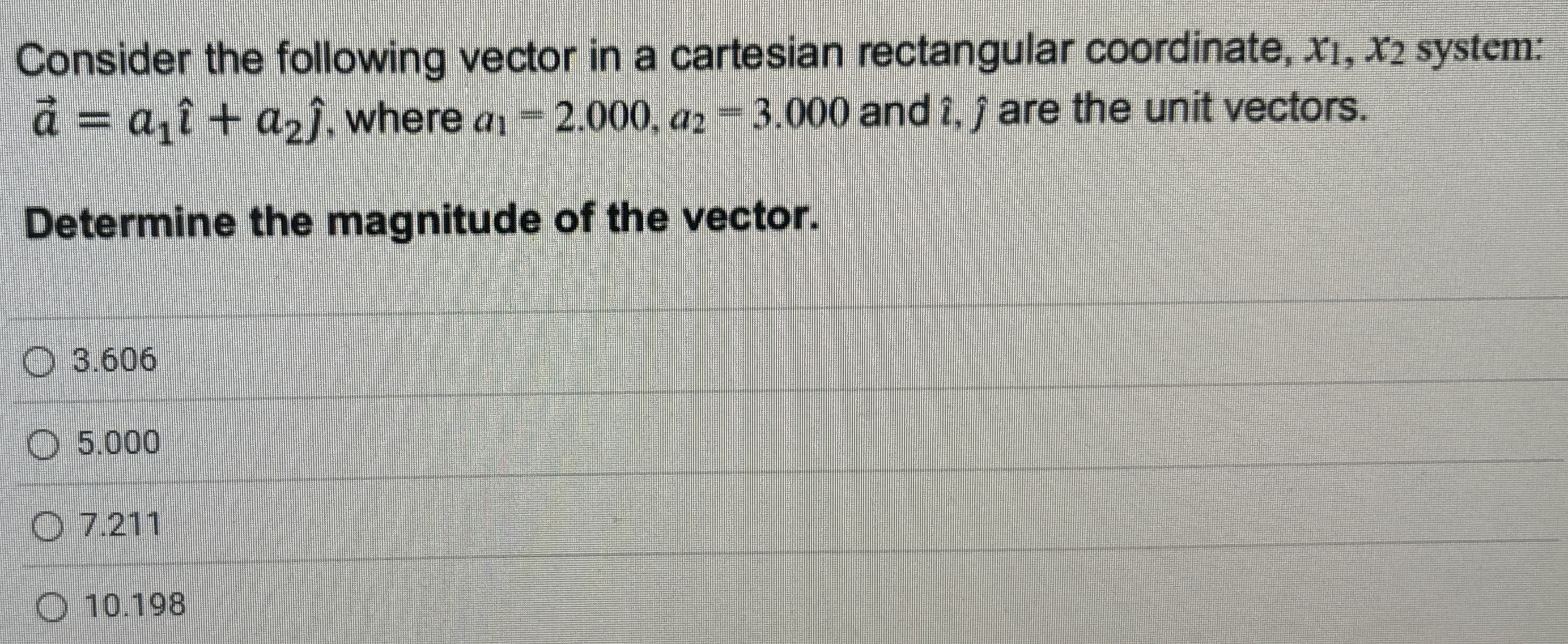 Consider the following vector in a cartesian