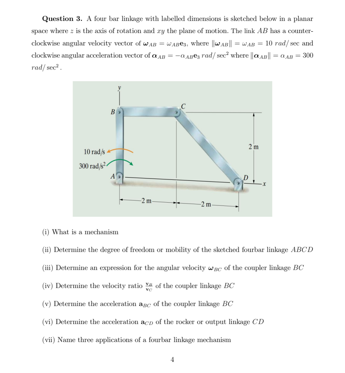 Question 3 . A four bar linkage with labelled