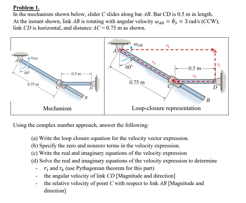 Problem 1 . In the mechanism shown below, slider
