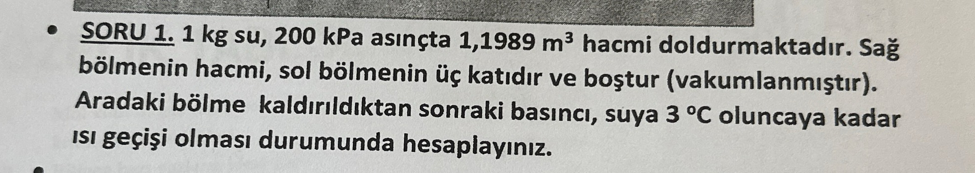 SORU 1 . 1 kgsu, 2 0 0 kPa as n ta 1 , 1 9 8 9 m