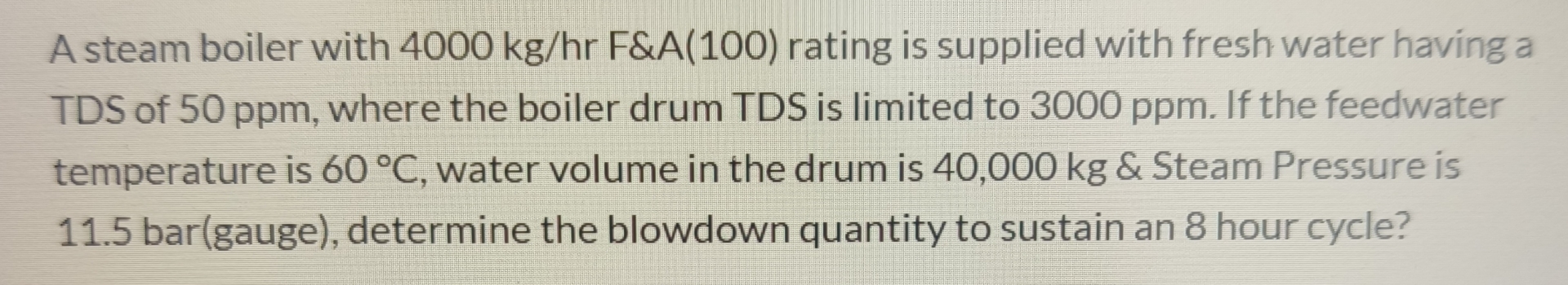 A steam boiler with 4 0 0 0 k g h r F&A ( 1 0 0 )