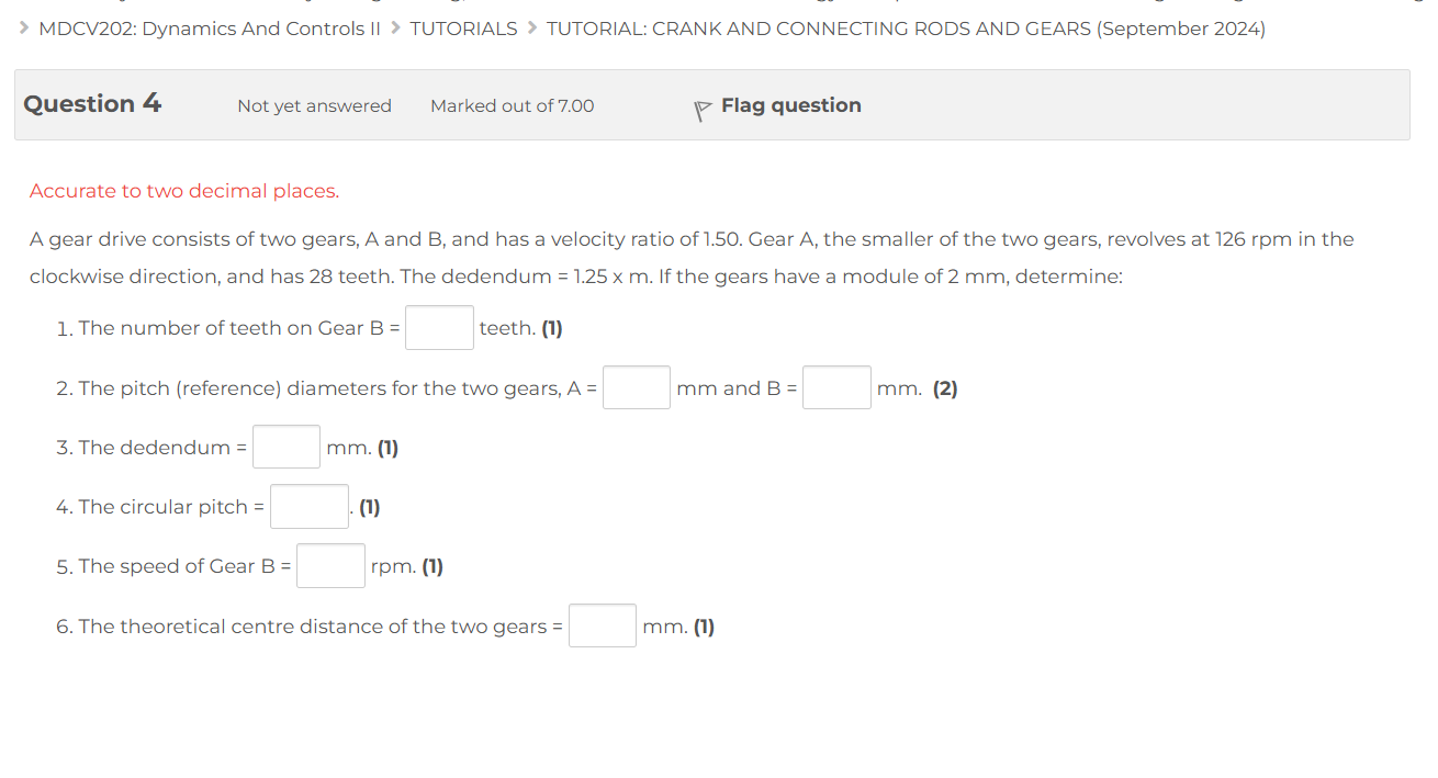 Question 4 Not yet answered Marked out of 7 . 0 0