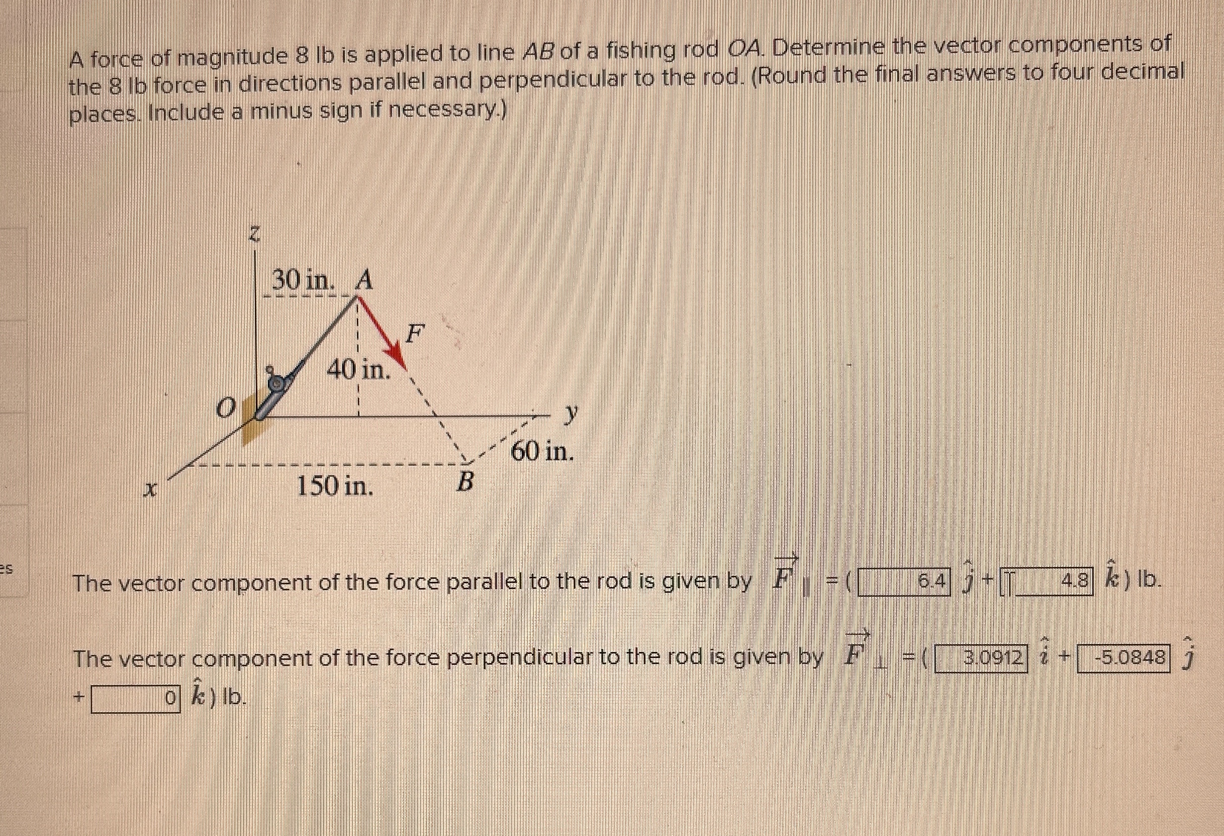 A force of magnitude 8 lb is applied to line A B