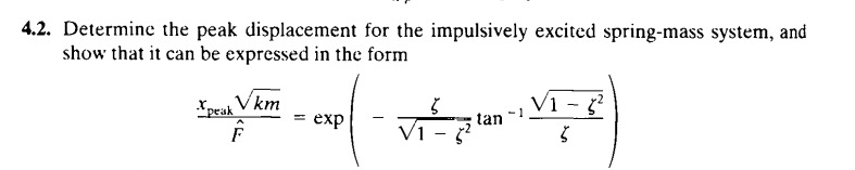 4 . 2 . Determine the peak displacement for the