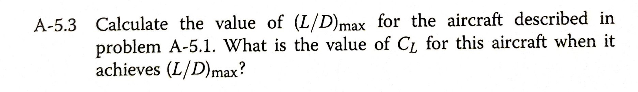 A - 5 . 3 Calculate the value of ( L D ) m a x