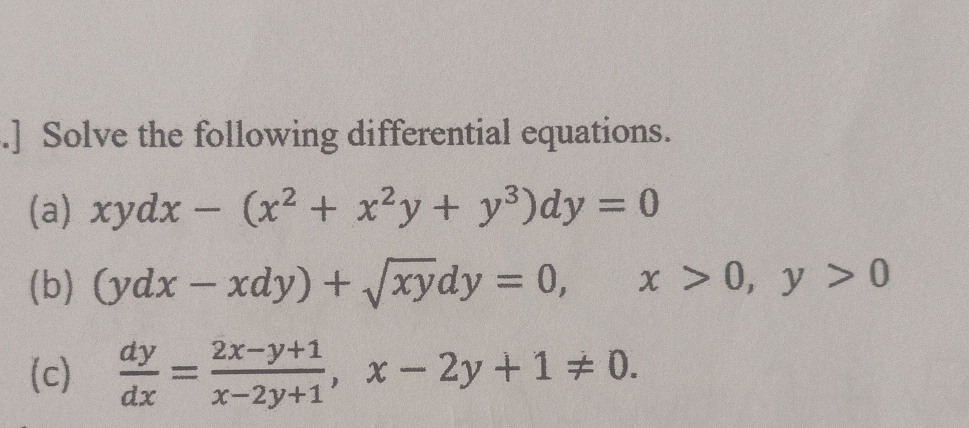 Solve the following differential equations. ( a )