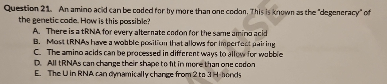 Question 2 1 . An amino acid can be coded for by