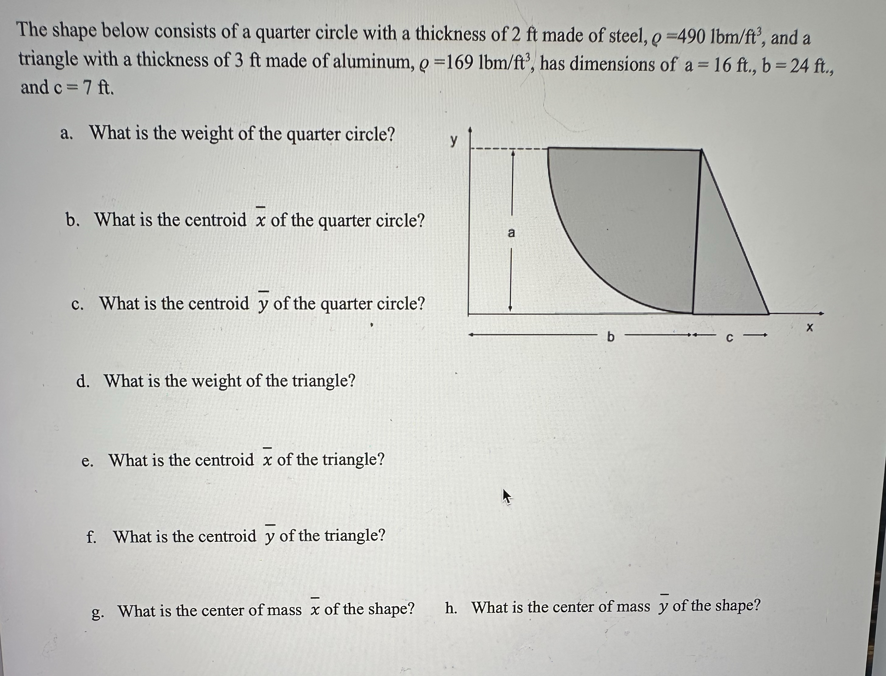 The shape below consists of a quarter circle with