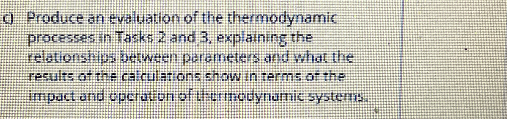 c ) Produce an evaluation of the thermodynamic