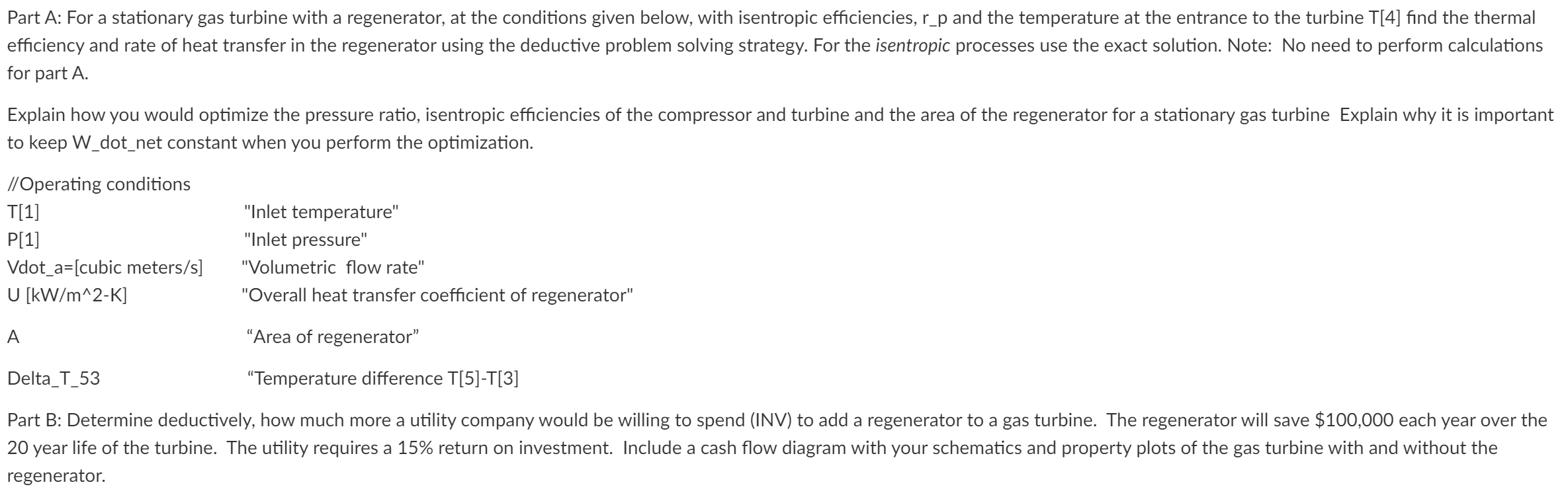 Part A: For a stationary gas turbine with a