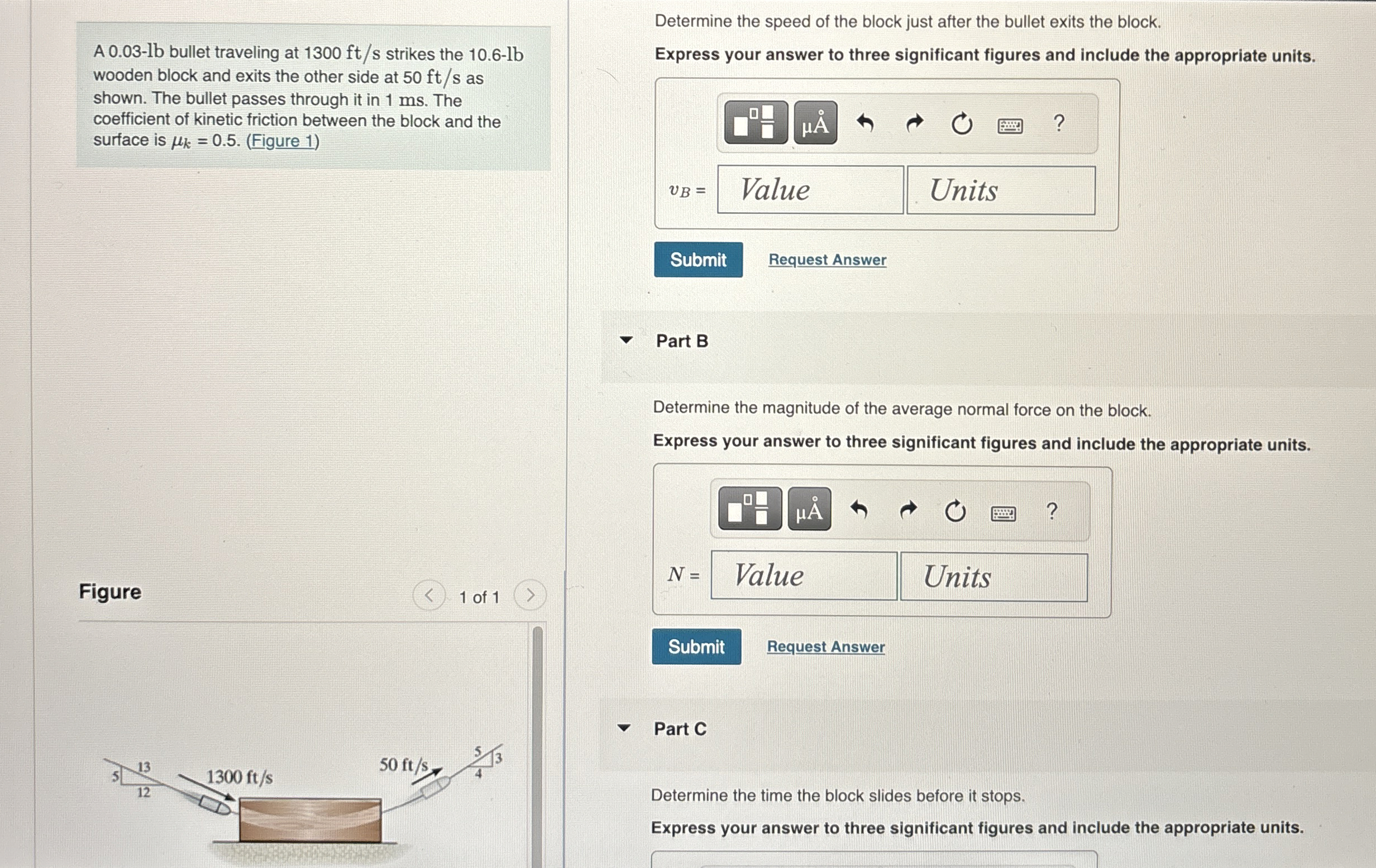 A 0 . 0 3 - lb bullet traveling at 1 3 0 0 f t s
