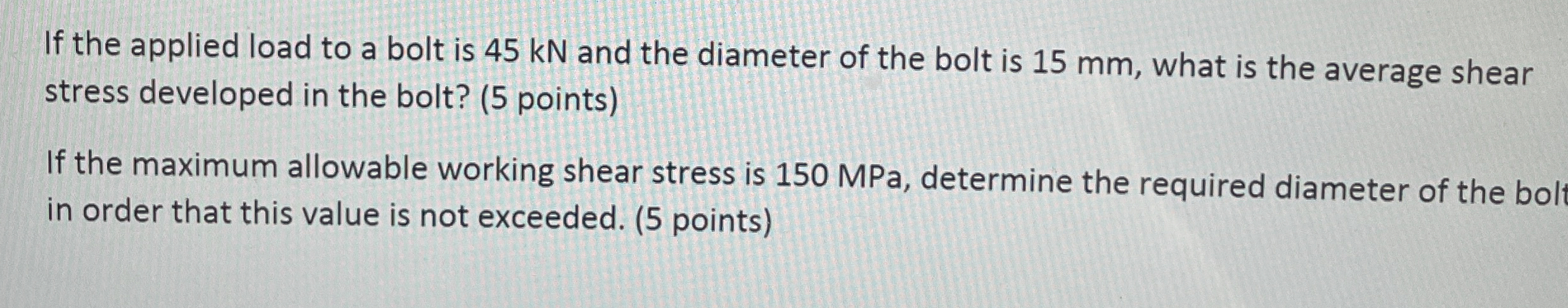 If the applied load to a bolt is 4 5 kN and the