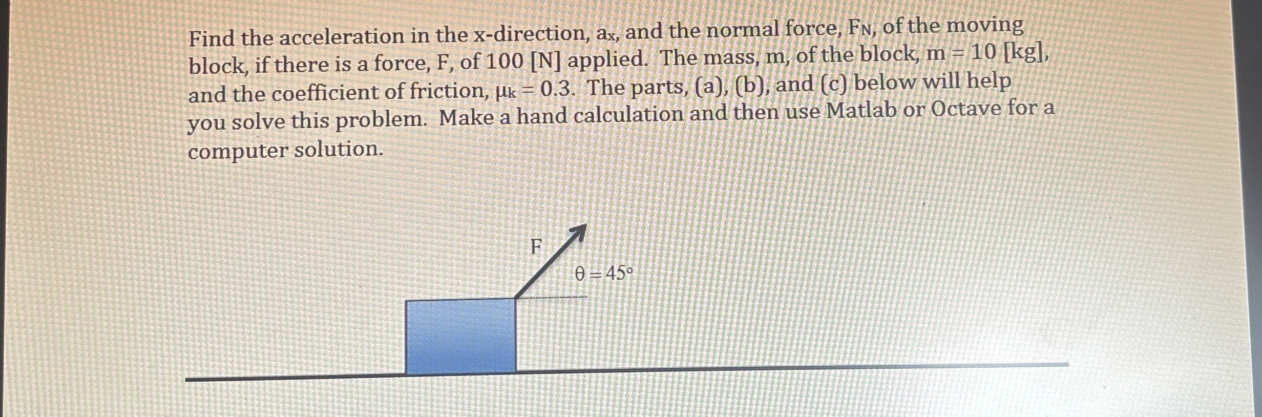 Find the acceleration in the x - direction, ax ,